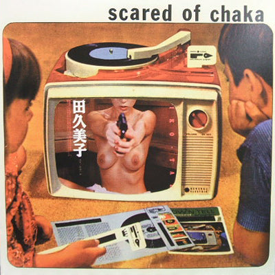 SCARED OF CHAKA / SCARED OF CHAKA – TICRO MARKET