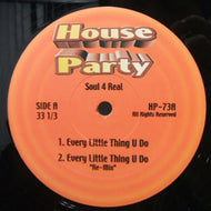 SOUL FOR REAL / EVERY LITTLE THING U DO etc...