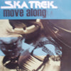 SKA TREK / MOVE ALONG
