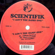 SCIENTIFIK / I AIN'T THE DAWN ONE