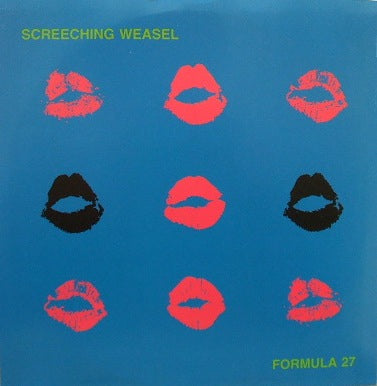 SCREECHING WEASEL / FORMULA 27