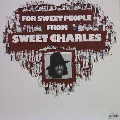 SWEET CHARLES / FOR SWEET PEOPLE FROM