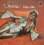 SYLVIA / LAY IT ON ME