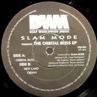 SLAM MODE / THE ORBITAL BLISS EP
