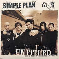 SIMPLE PLAN / Untitled (How Could This Happen To Me?)