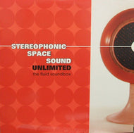 STEREOPHONIC SPACE SOUND UNLIMITED / THE FLUID SOUNDBOX