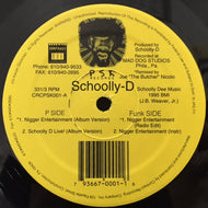SCHOOLLY D / NIGGER ENTERTAINMENT