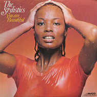 STYLISTICS / YOU ARE BEAUTIFUL