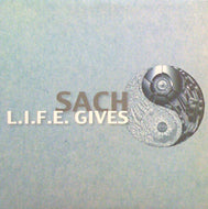 SACH / L.I.F.E. GIVES
