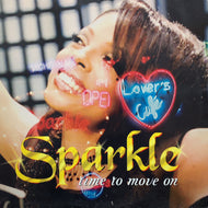 SPARKLE / TIME TO MOVE ON