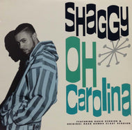 SHAGGY / OH CAROLINA
