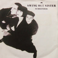SWING OUT SISTER / SURRENDER