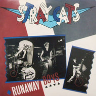STRAY CATS / RUNAWAY BOYS