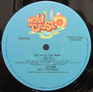 SPUNK / GET WHAT YOU WANT