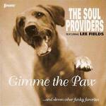 SOUL PROVIDERS / GIMME THE PAW