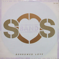 S.O.S. BAND / BORROWED LOVE