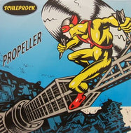 SCHLEPROCK / PROPELLER
