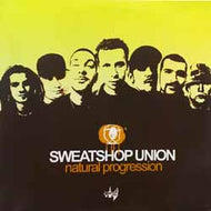 SWEATSHOP UNION / NATURAL PROGRESSION
