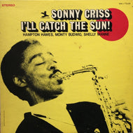 SONNY CRISS / I'LL CATCH THE SUN