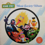 SESAME STREET / MUSIC SOCIETY ALBUM