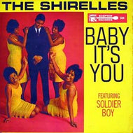 SHIRELLES / BABY IT'S YOU