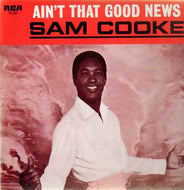 SAM COOKE / AIN'T THAT GOOD NEWS