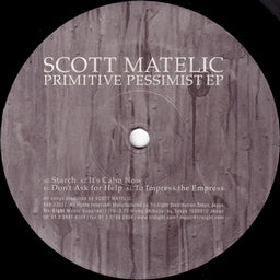SCOTT MATELIC / PRIMITIVE PESSIMIST EP – TICRO MARKET