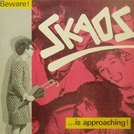 SKAOS / BEWARE!
