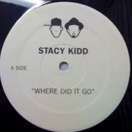 STACY KIDD / WHERE DID IT GO