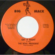 SOUL PRESIDENT / GET IT RIGHT