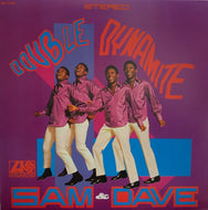 SAM & DAVE / DOUBLE DYNAMITE