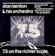 STAN KENTON & HIS ORCHESTRA / 7.5 ON THE RICHTER SCALE
