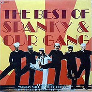 SPANKY & OUR GANG / THE BEST OF SPANKY & OUR GANG