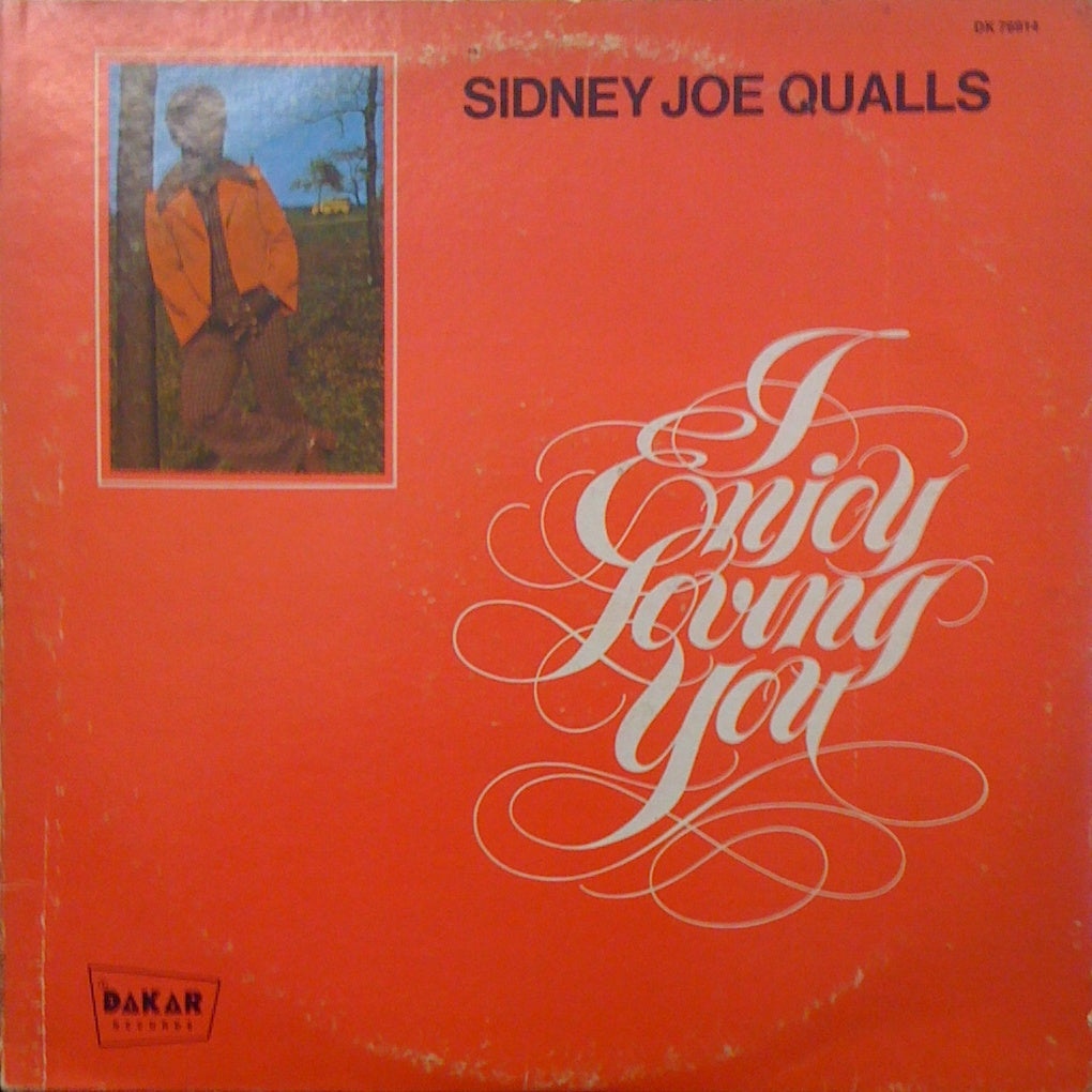 SIDNEY JOE QUALLS / I ENJOY LOVING YOU – TICRO MARKET