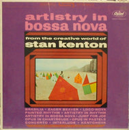 STAN KENTON & HIS ORCHESTRA / ARTISTRY IN BOSSA NOVA