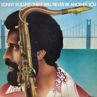 SONNY ROLLINS / THERE WILL NEVER BE ANOTHER YOU