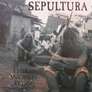 SEPULTURA / THIRD WORLD POSSE