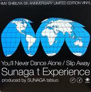SUNAGA T EXPERIENCE / YOU'LLL NEVER DANCE AOLNE