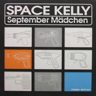 SPACE KELLY / SEPTEMBER MADCHEN