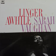 SARAH VAUGHAN / LINGER AWHILE