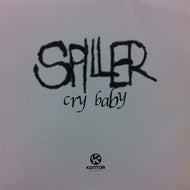SPILLER / CRY BABY