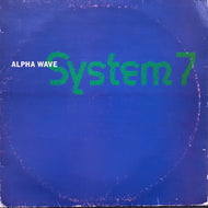SYSTEM 7 / ALPHA WAVE