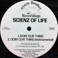 SCIENZ OF LIFE / DOIN' OUR THING