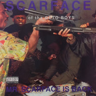 SCARFACE / MR. SCARFACE IS BACK