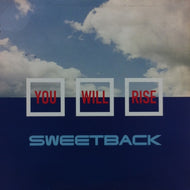 SWEETBACK / YOU WILL RISE