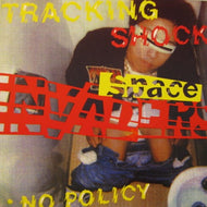 SPACE INVADERS / TRACKING SHOCK / NO POLICY