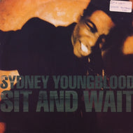 SYDNEY YOUNGBLOOD / SIT AND WAIT / FEELING FREE
