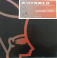 STEPHANE POMPOUGNAC / CLOSER TO JULIE EP