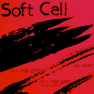 SOFT CELL / It's A Mug's Game