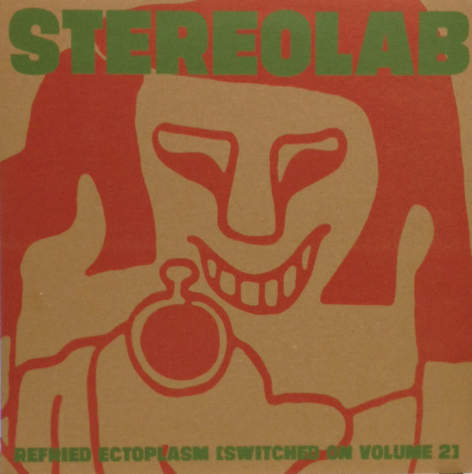 STEREOLAB / REFRIED ECTOPLASM (Switched On Volume 2)
